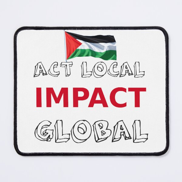 Item preview, Act locally, impact globally designed and sold by Artivex-graphic.