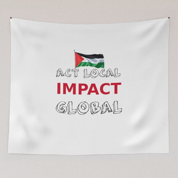 Item preview, Act locally, impact globally designed and sold by Artivex-graphic.