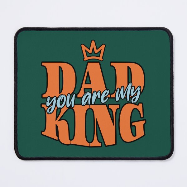Item preview, Dad You Are My King Father's Day designed and sold by NosandEdgy.