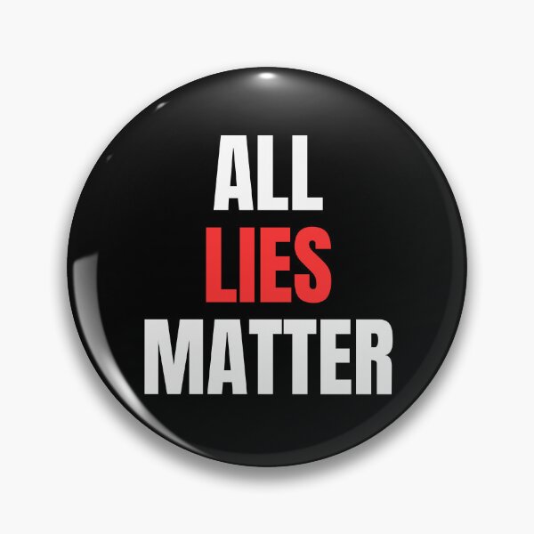 Item preview, All Lies Matter designed and sold by manandi1.