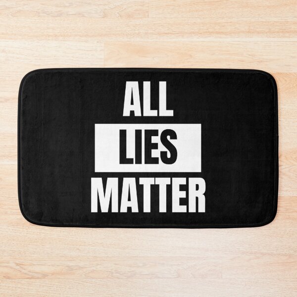 Item preview, Copy of All Lies Matter designed and sold by manandi1.