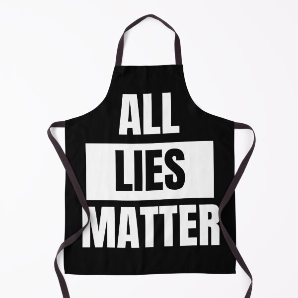 Item preview, Copy of All Lies Matter designed and sold by manandi1.
