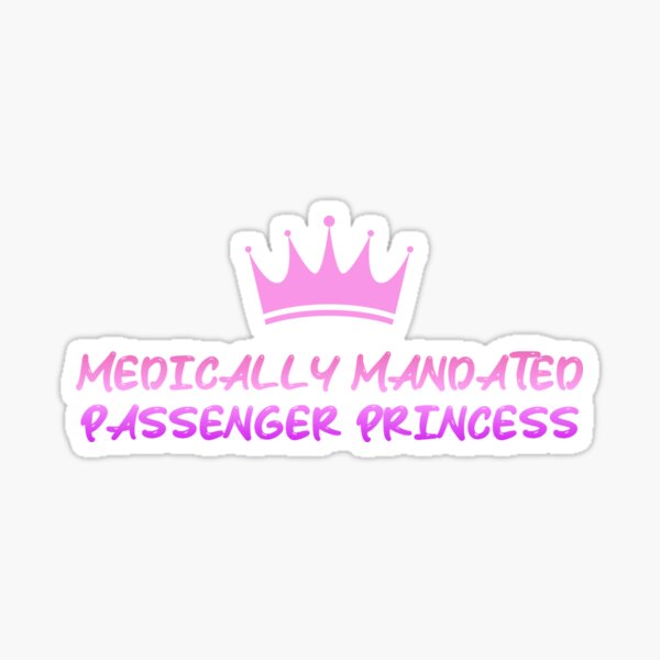 Item preview, Medically Mandated Passenger Princess designed and sold by AngelicAdornments.