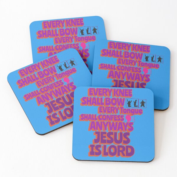Item preview, EVERY KNEE SHALL BOW EVERY TONGUE SHALL CONFESS ANYWAYS JESUS IS LORD designed and sold by WS-C-O-A-H-S.