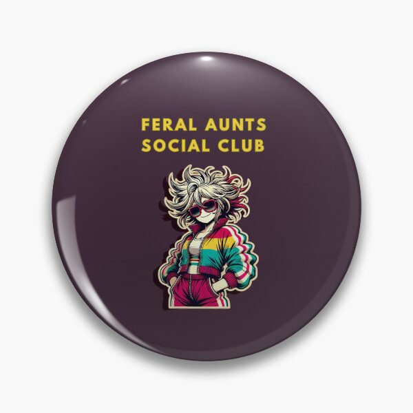 Item preview, Feral Aunts Social Club designed and sold by TrendsLook.