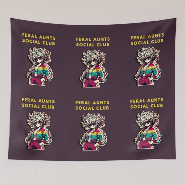 Item preview, Feral Aunts Social Club designed and sold by TrendsLook.