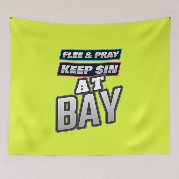 Item preview, FLEE & PRAY KEEP SIN AT BAY designed and sold by WS-C-O-A-H-S.