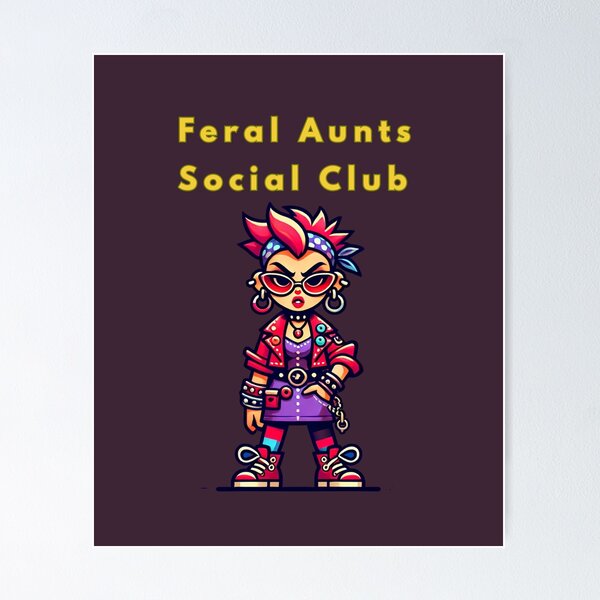 Item preview, Feral Aunts Social Club designed and sold by TrendsLook.