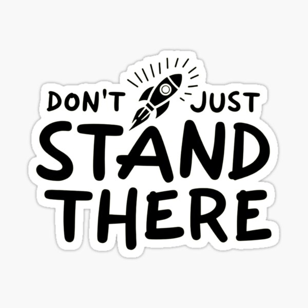 Item preview, Don't Just STAND THERE - Motivational Rocket Design designed and sold by StyLeC | Empower Your Active Style!.