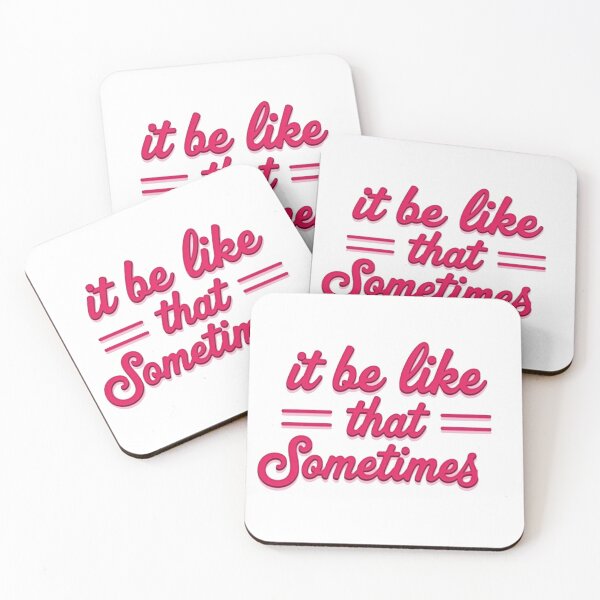 Item preview, It be like that sometimes - funny sarcastic saying  designed and sold by SkeletonsDanger.