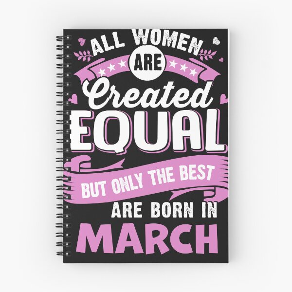 Item preview, All women are Create Equal, But only the best are Born in March designed and sold by StreetArtPro.