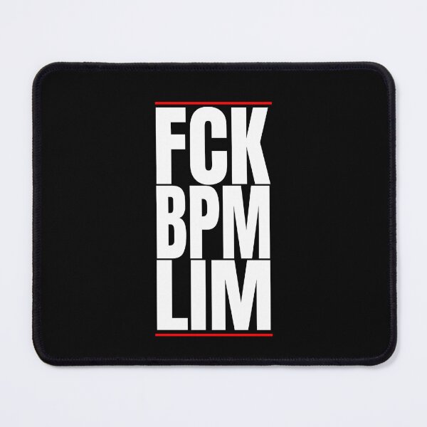 Item preview, FCK BPM LIM HARD TECHNO NEVER THIS designed and sold by Ecmoprints.