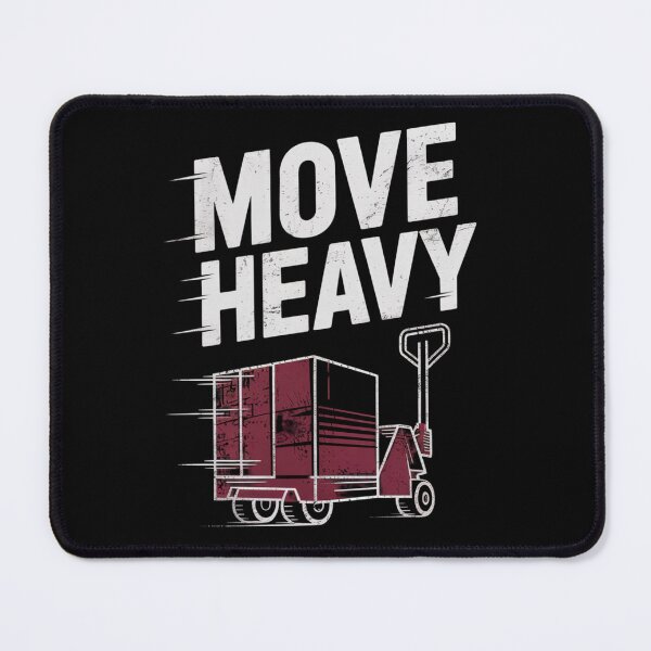 Item preview, Move Heavy Speed Pallet Jack - Warehouse Warriors designed and sold by Taans-Creation.