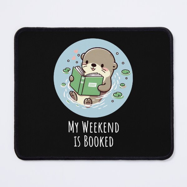 Item preview, Kawaii Otter Reading – My Weekend is Booked designed and sold by Dino-Lune.