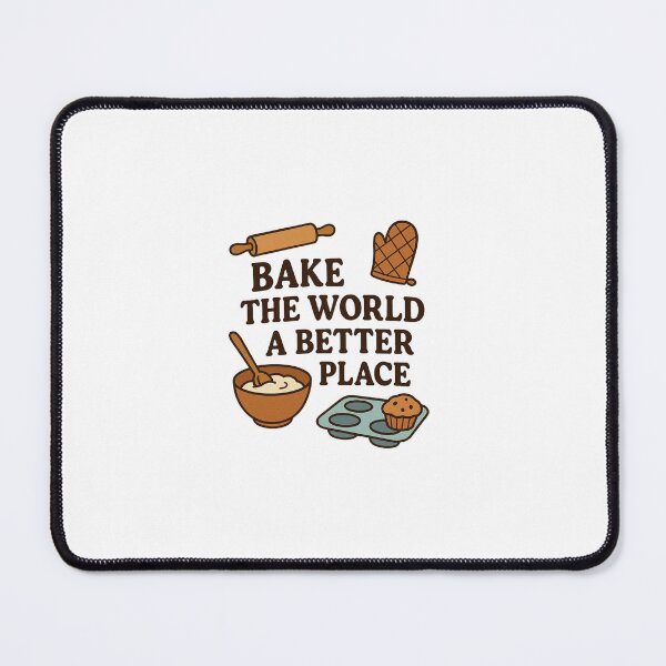 Item preview, Bake the world a better place designed and sold by Golub-Bella.