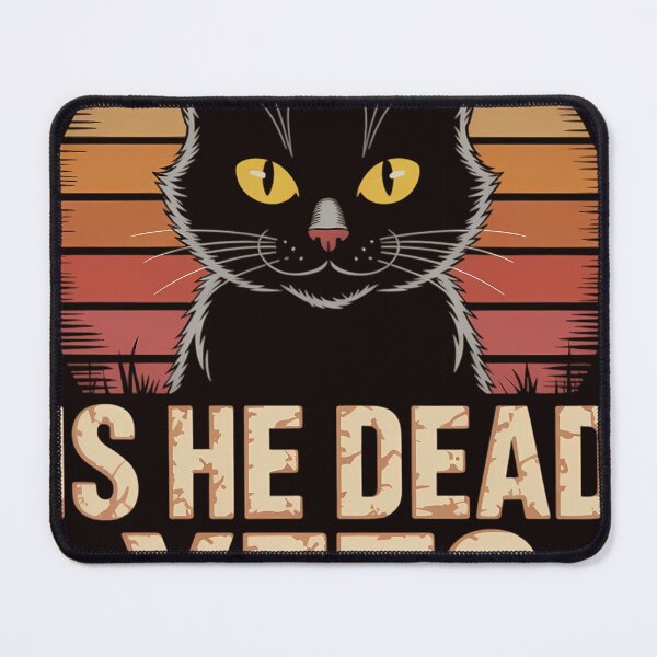 Item preview, Is He Vintage Dead Yet Funny Saying Dark Humor designed and sold by MAKOPOKOShop.