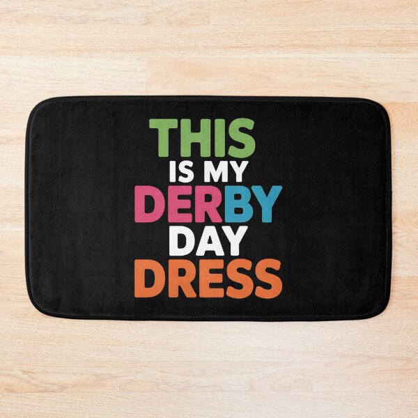 Item preview, This is My Derby Day Dress - A perfect gift for horse racing fans, Kentucky Derby lovers, and anyone who enjoys celebrating Derby Day in style! designed and sold by ZyziowskyArt.