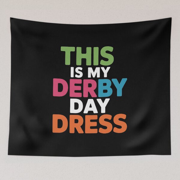 Item preview, This is My Derby Day Dress - A perfect gift for horse racing fans, Kentucky Derby lovers, and anyone who enjoys celebrating Derby Day in style! designed and sold by ZyziowskyArt.