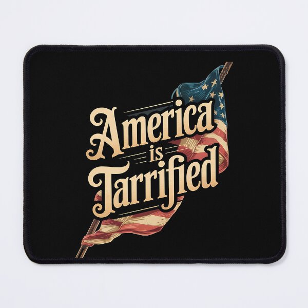 Item preview, America is tarrified - Tarrified designed and sold by JansenGS.