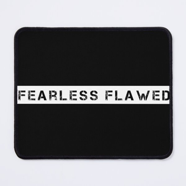 Item preview, Fearless & Flawed designed and sold by Ninjacatoff.