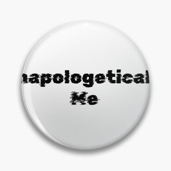 Item preview, Unapologetically Me designed and sold by Ninjacatoff.