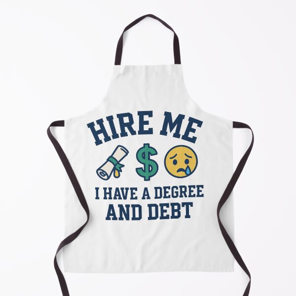 Item preview, Hire Me – I Have a Degree and Debt Funny Graduation Tee designed and sold by Whispered Ink.