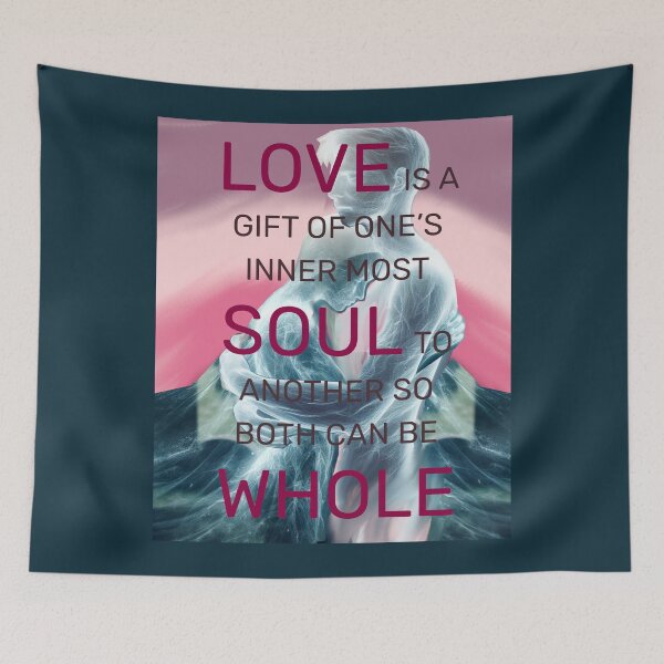 Item preview, Love Is a Gift of the Soul – Romantic Quote About Wholeness and Connection designed and sold by ArtsyExplorer.