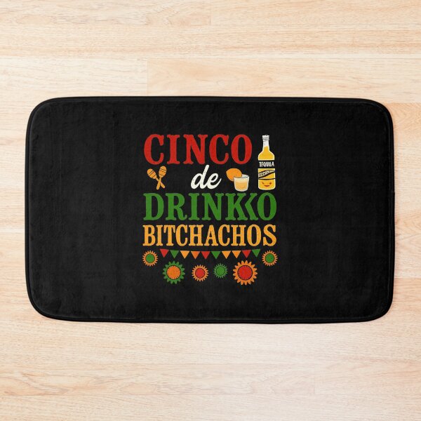 Item preview, Cinco De Drinko Bitchachos Mens Womens Drinking designed and sold by facegm.