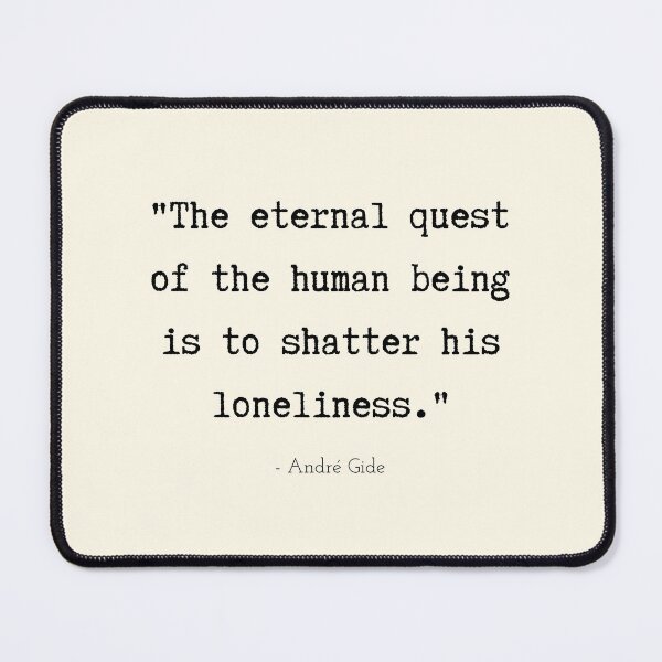 Item preview, A Quote about Loneliness by André Gide designed and sold by Poemit.