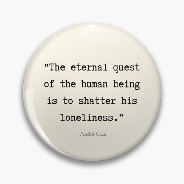 Item preview, A Quote about Loneliness by André Gide designed and sold by Poemit.