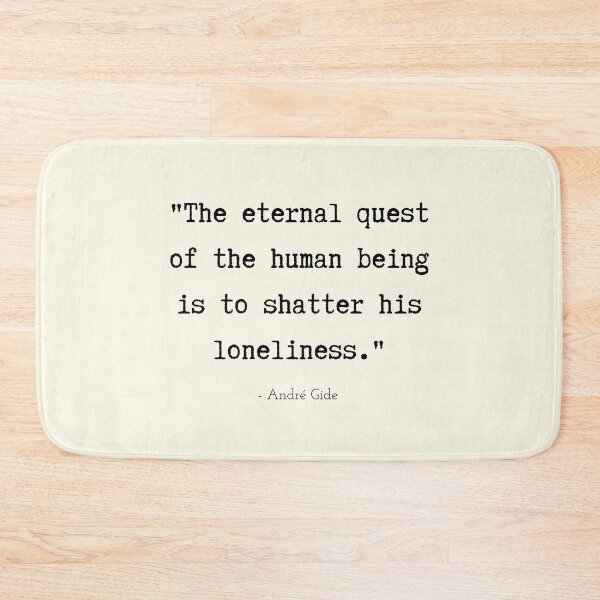 Item preview, A Quote about Loneliness by André Gide designed and sold by Poemit.