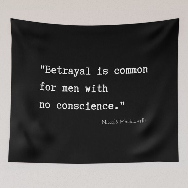 Item preview, A Quote about Betrayal by Antoine de Niccolò Machiavelli designed and sold by Poemit.