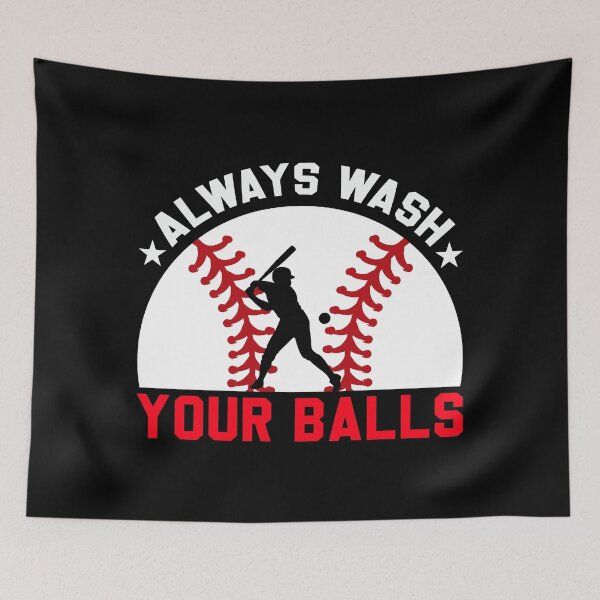 Item preview, Always Wash Your Balls Funny Baseball Retro Sport Art designed and sold by Back2Collage.