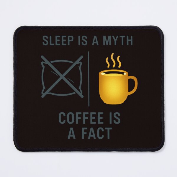Item preview, Sleep is a myth designed and sold by FrameFlow.