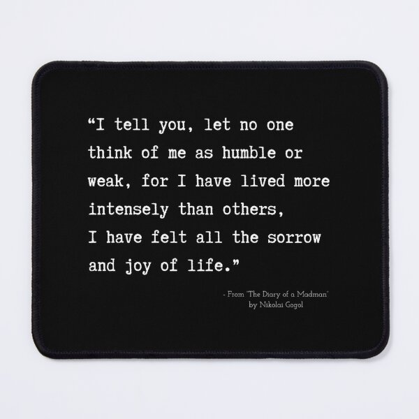Item preview, A Quote about Madness from “The Diary of a Madman” by Nikolai Gogol designed and sold by Poemit.