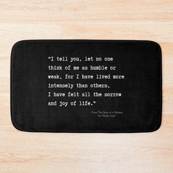 Item preview, A Quote about Madness from “The Diary of a Madman” by Nikolai Gogol designed and sold by Poemit.