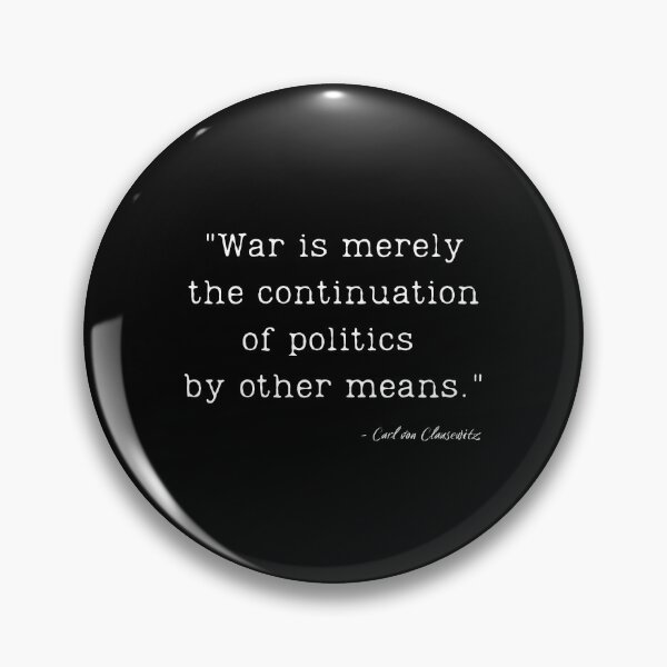 Item preview, A Quote about War by Carl von Clausewitz designed and sold by Poemit.