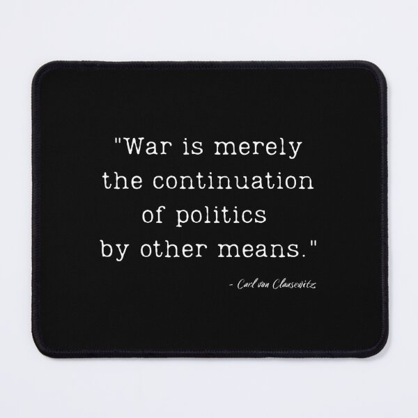 Item preview, A Quote about War by Carl von Clausewitz designed and sold by Poemit.