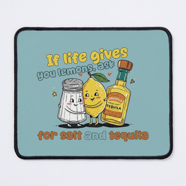 Item preview, Lemons? Ask for salt and tequila. designed and sold by FantasyFabrik.