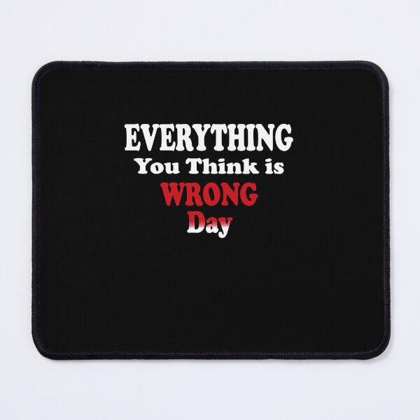 Item preview, Wrong Day Celebration designed and sold by Zakrytos ★★★★★.