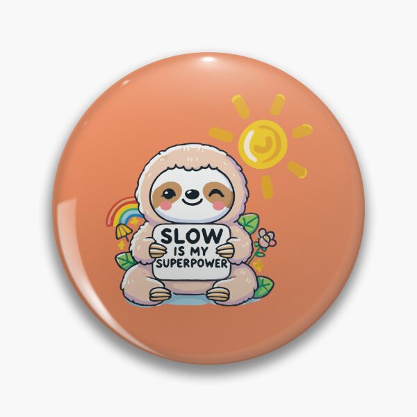 Item preview, Sloth Power – Slow is My Superpower designed and sold by winaidigidesign.
