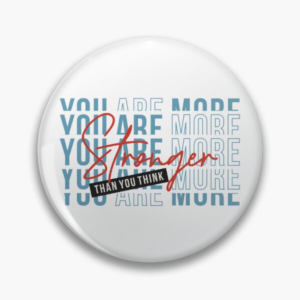 Item preview, you are more stronger then you think designed and sold by theflowergirl14.