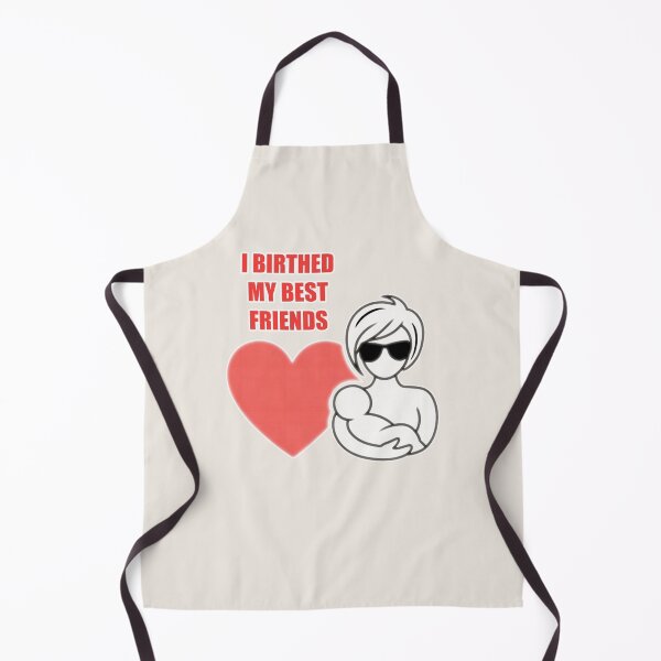 Item preview,  I birthed my best friends. designed and sold by justine-bmw.
