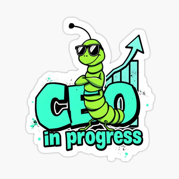 Item preview, CEO in Progress Caterpillar CEO Evolution Design designed and sold by FoxyJags.