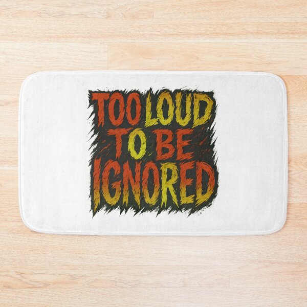 Item preview, Too Loud to Be Ignored designed and sold by JoshuaCardiff.