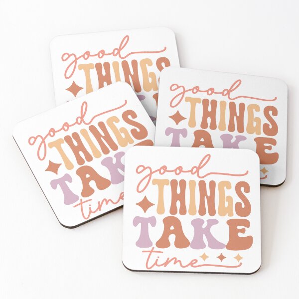 Item preview, good things take time  designed and sold by theflowergirl14.