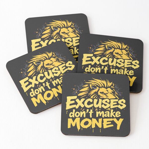 Item preview, Excuses Don't Make Money Lion Design designed and sold by FoxyJags.