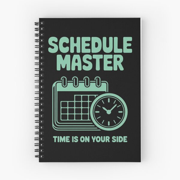 Item preview, Schedule Master – Time Is on Your Side designed and sold by Taans-Creation.