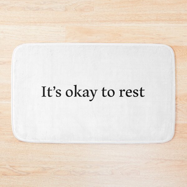 Item preview, It’s okay to rest designed and sold by Paper Drip.