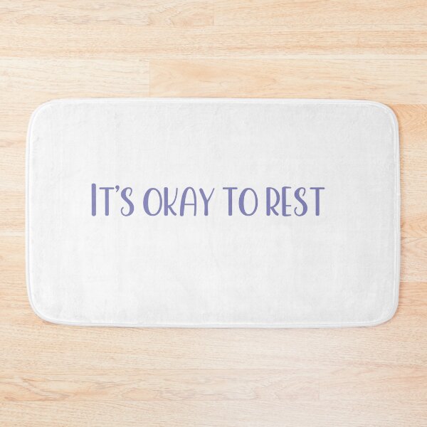 Item preview, It’s okay to rest designed and sold by Paper Drip.